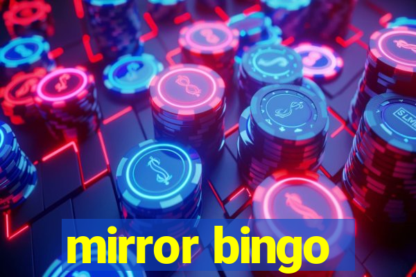 mirror bingo